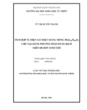 Luận văn Thạc sĩ Khoa học: Tích hợp tụ điện sắt điện màng mỏng Pbzr0,4Ti0,6O3 chế tạo bằng phương pháp dung dịch trên đế đơn tinh thể