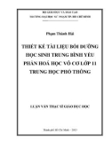 Luận văn Thạc sĩ Giáo dục học: Thiết kế tài liệu bồi dưỡng học sinh trung bình yếu phần Hoá học vô cơ lớp 11 trung học phổ thông