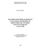 Luận án tiến sĩ ngành Chăn nuôi: Đặc điểm ngoại hình, đa hình gen và ứng dụng chỉ thị phân tử trong chọn lọc cải thiện năng suất sinh sản của gà Nòi