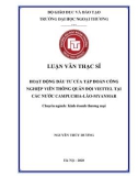 Luận văn Thạc sĩ Kinh doanh thương mại: Hoạt động đầu tư của Tập đoàn Công nghiệp- Viễn thông Quân đội Viettel tại các nước Campuchia- Lào- Myanmar