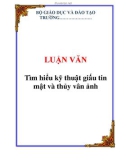 LUẬN VĂN: Tìm hiểu kỹ thuật giấu tin mật và thủy vân ảnh