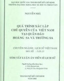 Tóm tắt luận văn tiến sĩ: Quá trình xác lập chủ quyền của Việt Nam tại Quần đảo Hoàng Sa và Trường Sa