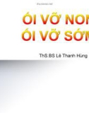 Bài giảng Ối vỡ non, Ối vỡ sớm - ThS.BS Lê Thanh Hùng