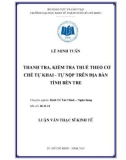 Luận văn Thạc sĩ Kinh tế: Hoàn thiện thanh tra, kiểm tra thuế theo cơ chế tự khai - Tự nộp trên địa bàn tỉnh Bến Tre