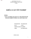 Khóa luận tốt nghiệp: Nâng cao hiệu quả quản lý vốn kinh doanh tại Doanh nghiệp Cổ phần Xây dựng Đại Nam