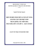 Luận văn Thạc sĩ Giáo dục học: Một số biện pháp rèn luyện kỹ năng giải bài tập cho học sinh trung bình, yếu môn Hóa phần Hóa hữu cơ lớp 11 – ban Cơ bản