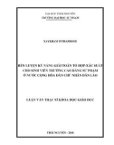 Luận văn Thạc sĩ Khoa học giáo dục: Rèn luyện kỹ năng giải toán Tổ hợp - Xác suất cho sinh viên trường Cao đẳng Sư phạm ở nước Cộng hòa Dân chủ Nhân dân Lào