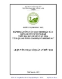 Luận văn Thạc sĩ Quản lý đất đai: Đánh giá công tác giao dịch bảo đảm bằng quyền sử dụng đất trên địa bàn huyện Vân Đồn, tỉnh Quảng Ninh giai đoạn năm 2015-2017