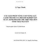 Luận văn thạc sĩ Quản trị kinh doanh: Các giải pháp nâng cao năng lực cạnh tranh của doanh nghiệp sản xuất, kinh doanh chè trên địa bàn tỉnh Thái Nguyên