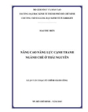 Luận văn Thạc sĩ Kinh tế: Nâng cao năng lực cạnh tranh ngành chè ở Thái Nguyên