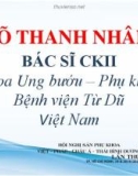 Bài giảng Phẫu thuật nội soi trong ung thư nội mạc tử cung - BS. CKII. Võ Thanh Nhân