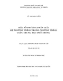 Tóm tắt luận văn Thạc sĩ Khoa học: Một số phương pháp giải hệ phương trình trong chương trình toán trung học phổ thông