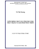 Luận văn Thạc sĩ Địa lý học: Nuôi trồng thủy sản tỉnh Trà Vinh thực trạng và giải pháp phát triển