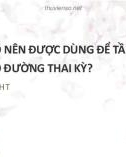 Bài giảng HbA1c có nên được dùng để tầm soát đái tháo đường thai kỳ