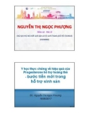 Bài giảng Y học thực chứng về hiệu quả của Progesterone hỗ trợ hoàng thể: Bước tiến mới trong hỗ trợ sinh sản - BS. Nguyễn Thị Ngọc Phượng