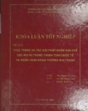 Khóa luận tốt nghiệp: Thực trạng và các giải pháp nhằm hạn chế các rủi ro trong thanh toán quốc tế tại ngân hàng ngoại thương Nha Trang