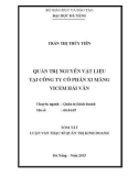 Tóm tắt luận văn Thạc sĩ Quản trị kinh doanh: Quản trị nguyên vật liệu tại Công ty cổ phần Xi măng Vicem Hải Vân