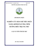 Luận án tiến sĩ Dược học: Nghiên cứu bào chế tiểu phân nano artesunat pha tiêm hướng điều trị ung thư