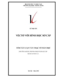 Tóm tắt luận văn Thạc sĩ Toán học: Véctơ với hình học sơ cấp