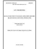 Tóm tắt Luận văn Thạc sĩ Quản lý công: Quản lý nhà nước về xây dựng nông thôn mới trên địa bàn huyện Cẩm Xuyên, tỉnh Hà Tĩnh