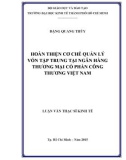 Luận văn Thạc sĩ Kinh tế: Hoàn thiện cơ chế quản lý vốn tập trung tại ngân hàng TMCP Công thương Việt Nam