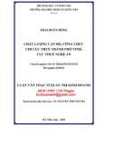 Luận văn Thạc sĩ Quản trị kinh doanh: Chất lượng cán bộ, công chức chi Cục Thuế thành phố Vinh, Cục Thuế Nghệ An