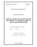 Tóm tắt Luận văn Thạc sĩ Luật Hiến pháp và Luật hành chính: Giáo dục quyền con người cho sinh viên trong các trường đại học tư thục ở Thành phố Hà Nội