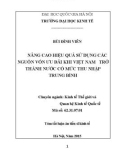 Tóm tắt Luận án tiến sĩ Kinh tế: Nâng cao hiệu quả sử dụng các nguồn vốn ưu đãi khi Việt Nam trở thành nước có mức thu nhập trung bình