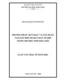 Luận văn Thạc sĩ Toán học: Phương pháp 'quỹ đạo' và ứng dụng vào giải một số bài toán tổ hợp dành cho học sinh khá giỏi