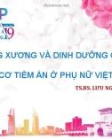 Bài giảng Loãng xương và dinh dưỡng canxi: Nguy cơ tiềm ẩn ở phụ nữ Việt Nam - TS.BS. Lưu Ngân Tâm