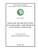 Luận văn Thạc sĩ chuyên ngành Quản lý đất đai: Đánh giá việc thực hiện quyền sử dụng đất của hộ gia đình, cá nhân trên địa bàn huyện Yên Dũng, tỉnh Bắc Giang