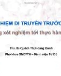 Bài giảng Xét nghiệm di truyền trước làm tổ: Từ phòng xét nghiệm tới thực hành lâm sàng - Ths. Bs. Quách Thị Hoàng Oanh