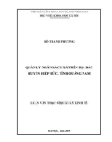 Luận văn Thạc sĩ Quản lý kinh tế: Quản lý ngân sách xã trên địa bàn huyện Hiệp Đức, tỉnh Quảng Nam