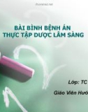 BÀI BÁO CÁO THỰC TẬP DƯỢC LÂM SÀNG