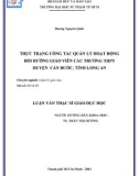 Luận văn Thạc sĩ Giáo dục học: Thực trạng công tác quản lý hoạt động bồi dưỡng giáo viên các trường THPT huyện Cần Đước, tỉnh Long An