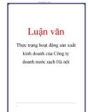 Luận văn: Thực trạng hoạt động sản xuất kinh doanh của Công ty doanh nước sạch Hà nội