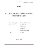 Đề tài: XỬ LÝ NƯỚC THẢI BẰNG PHƯƠNG PHÁP SINH HỌC