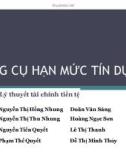 Thuyết trình: Công cụ hạn mức tín dụng