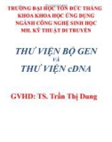 Thuyết trình Kỹ thuật di truyền: Thư viện bộ gen và ngân hàng cDNA