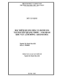 Tóm tắt Luận án Tiến sĩ Kỹ thuật địa chất: Đặc điểm quặng hóa và đánh giá tài nguyên quặng thiếc - Volfram khu vực Lâm Đồng - Khánh Hòa