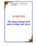 LUẬN VĂN: Xây dựng chương trình quản lý nhập xuất vật tư