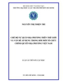 Luận ánLuận án Tiến sĩ Luật học: Chế độ tự quản địa phương trên thế giới và vấn đề áp dụng trong đổi mới tổ chức chính quyền địa phương Việt Nam