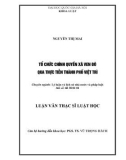 Tóm tắt Luận văn Thạc sĩ Luật học: Tổ chức chính quyền xã ven đô qua thực tiễn thành phố Việt Trì