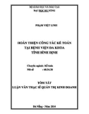 Tóm tắt Luận văn Thạc sĩ Quản trị kinh doanh: Hoàn thiện công tác kế toán tại Bệnh viện Đa khoa tỉnh Bình Định