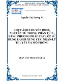 Luận văn Thạc sĩ Vật lý: Chụp ảnh chuyển động nguyên tử trong phân tử n2 bằng phương pháp cắt lớp sử dụng Laser xung cực ngắn lý thuyết và mô phỏng