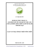 Luận văn Thạc sĩ Phát triển nông thôn: Đánh giá thực trạng và giải pháp chủ yếu giải quyết việc làm cho lao động nông thôn tại huyện Ba Bể, tỉnh Bắc Kạn