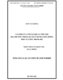 Tóm tắt luận án Tiến sĩ Lâm nghiệp: Vai trò của vốn xã hội và thể chế địa phương trong quản lý rừng cộng đồng khu vực Bắc Trung Bộ