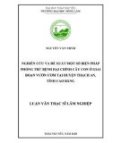 Luận văn Thạc sĩ Lâm nghiệp: Nghiên cứu và đề xuất một số biện pháp phòng trừ bệnh hại chính cây con ở giai đoạn vườn ươm tại huyện Thạch An, tỉnh Cao Bằng