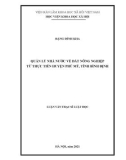 Luận văn Thạc sĩ Luật học: Quản lý nhà nước về đất nông nghiệp từ thực tiễn huyện Phù Mỹ, tỉnh Bình Định