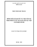 Luận văn thạc sĩ luật học: Đình chỉ giải quyết vụ việc dân sự theo pháp luật Tố tụng dân sự việt nam hiện hành